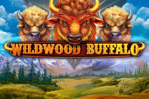 Wild Wood Buffalo bet365